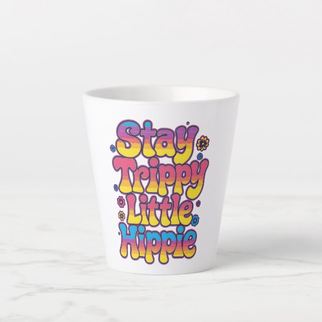 Tasse Latte Vibrant Rainbow Stay Trippy Hippie Quote (Devant)