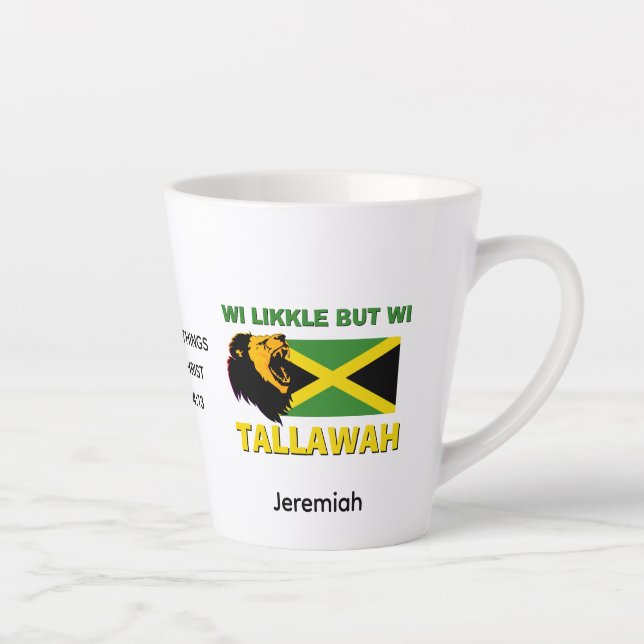 Tasse Latte WI LIKKLE MAIS WI TALLAWAH Personnalisé Jamaïque (Droite)