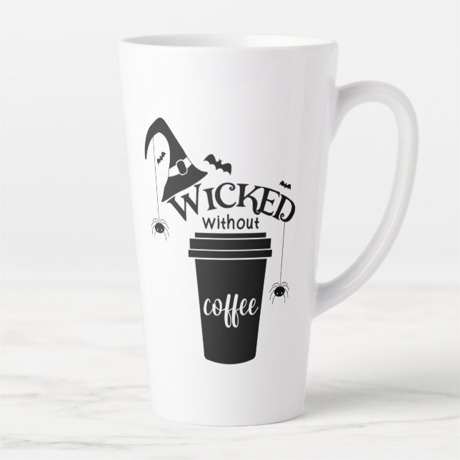 Tasse Latte Wicked Without Coffee – Funny Witchy Coffee Lover  (Droite)