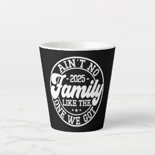 Tasse Latte Y'a pas de famille comme Humour Amusant Anniversai