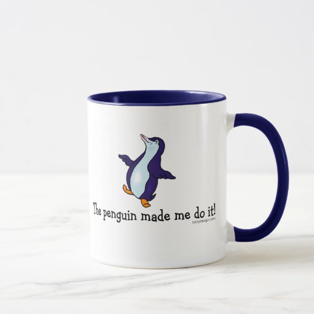 Tasse Le pingouin m'a incité à le faire ! (Droite)