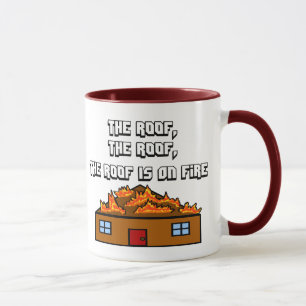 Tasse Le toit est sur la Feu-Tasse