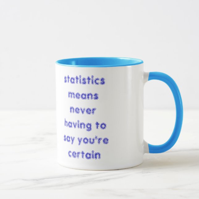 Tasse les statistiques signifie ne jamais devoir dire… (Droite)