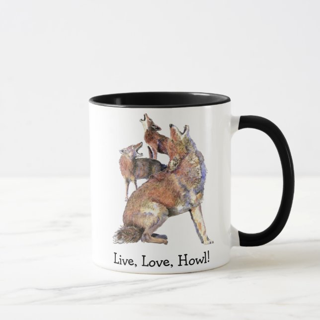 Tasse Live Love Howl Citation amusante Howling Coyotes (Droite)
