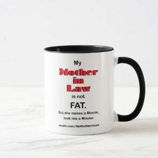 Tasse Ma belle-mère n'est pas FAT (la tasse)