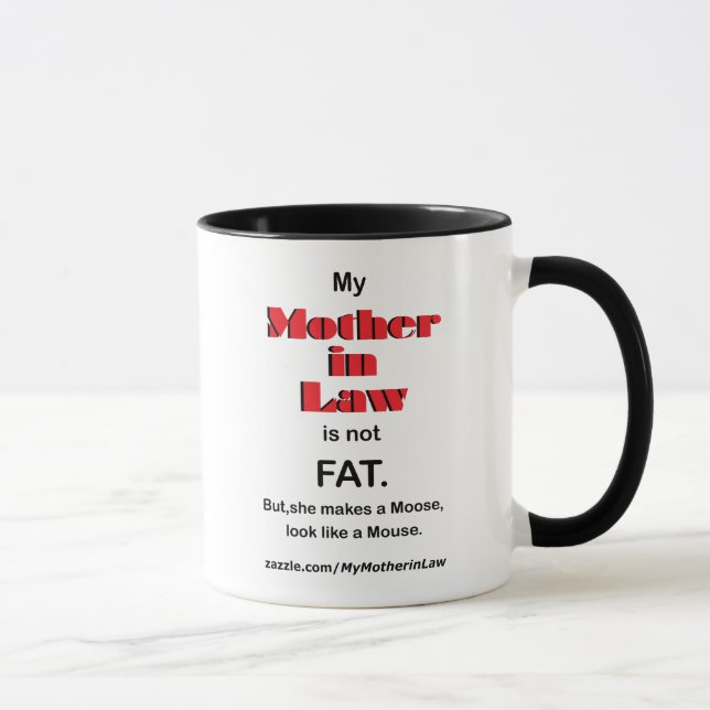 Tasse Ma belle-mère n'est pas FAT (la tasse) (Droite)