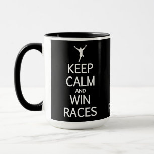 Tasse Maintenez calme et les courses de victoire