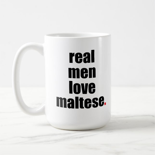 Tasse maltaise de vrai amour d'hommes (Gauche)