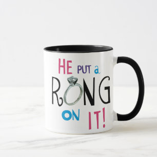 Tasse Mariée Il a mis une bague dessus