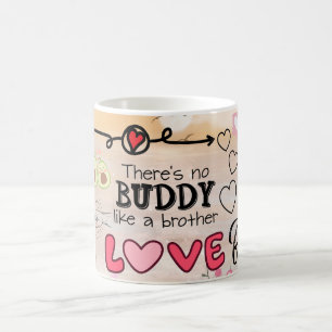 Tasse Meilleur Frère avec Message d'Amour Sincère