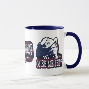 Tasse Mlle Me Yet ? G.W. Bush Gear