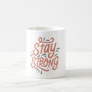 Tasse Motivante Reste Fort