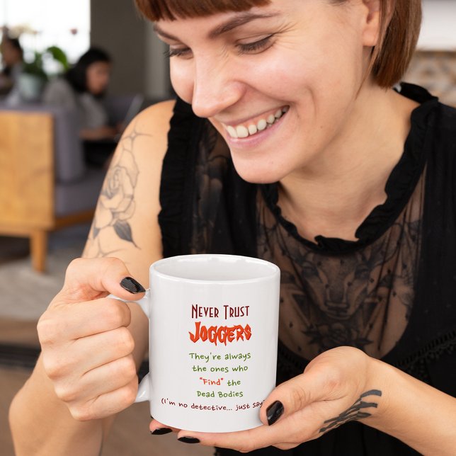 Tasse Ne jamais faire confiance aux Joggers.. Drôle Cita (Never Trust Joggers.. Funny Quote Humor Tea Coffee Mug)