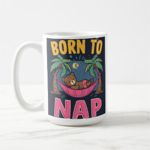Tasse Né Pour Faire La Sieste
