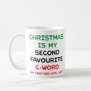 Tasse « Noël est mon deuxième mot en C préféré »