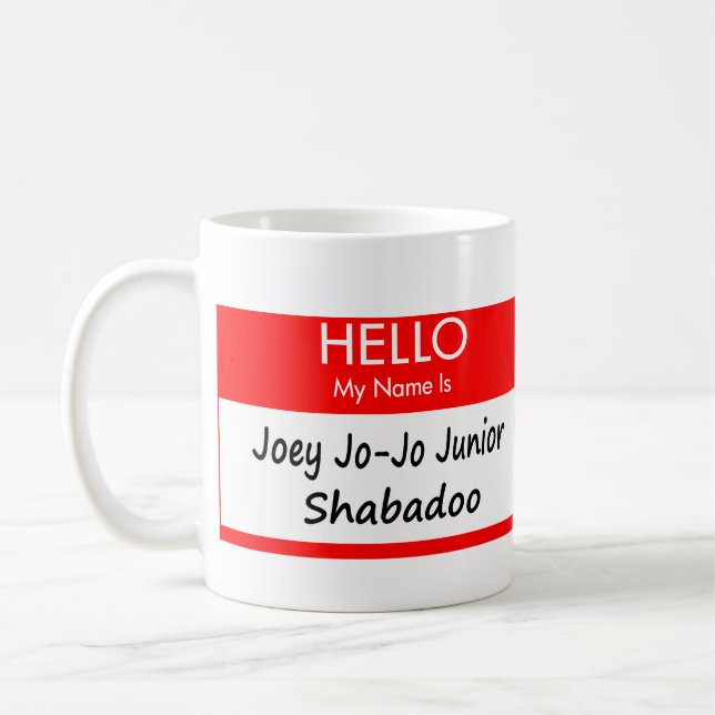Tasse nommée d'étiquette de "Joey Jo-Jo" (Gauche)