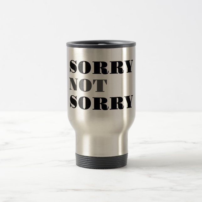 Tasse non désolée désolée de voyage (Centre)