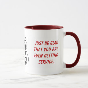 Tasse Nous n'avons jamais promis le service avec un