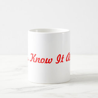 Tasse - nouveauté - "Mme Know It All "