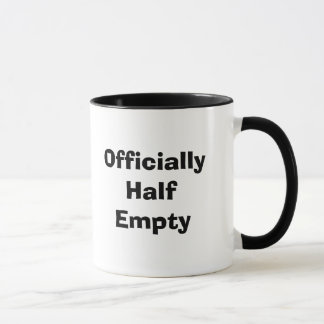 Tasse Officiellement à moitié vide