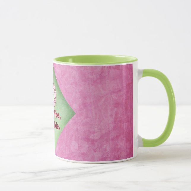 Tasse Pas de café Pas de biscuits en rose et vert (Droite)