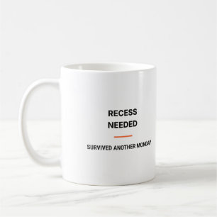 Tasse Pause Nécessaire a Survivé à un Autre Lundi