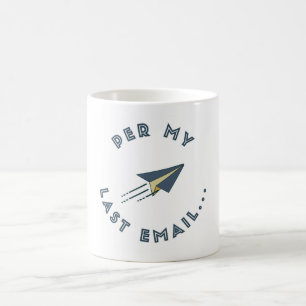 Tasse Per My Last Email