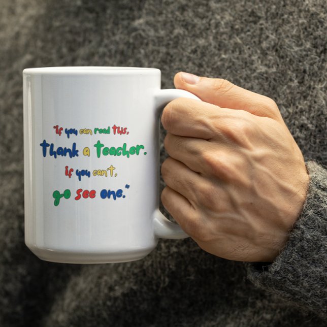 Tasse personnalisable Allez voir un enseignant (Créateur téléchargé)