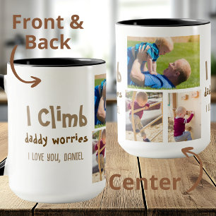Tasse Photo avec « Je Grimpe Papa S'inquiète »
