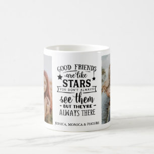 Tasse photo "Les bons amis sont comme des étoiles"