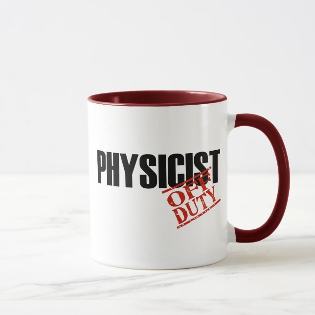 Tasse Physicien QUI N'EST PAS DE SERVICE (Droite)