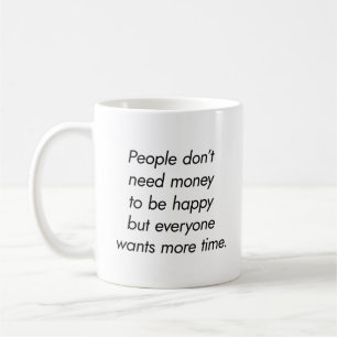 Tasse Plus De Temps