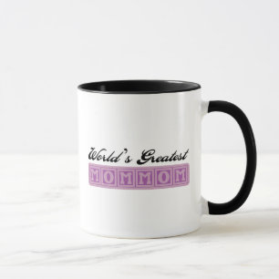Tasse Plus grand MomMom du monde