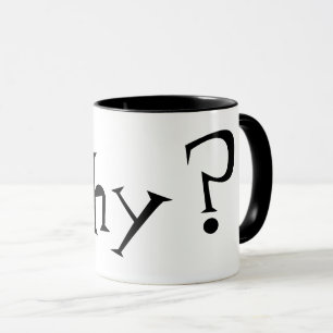 Tasse Pourquoi Big Question Mark Design noir et blanc