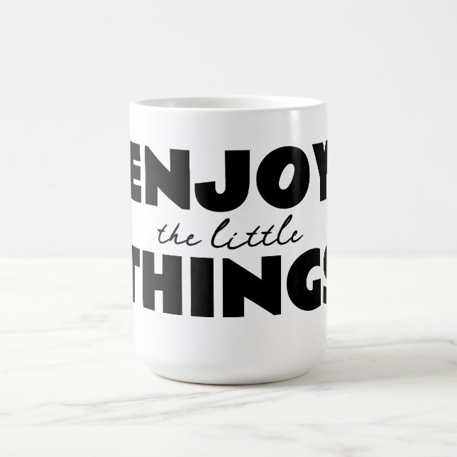 Tasse Profiter des petites choses (Centre)
