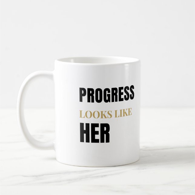 Tasse « Progress Looks Like Her » 33cl – Journée d (Gauche)