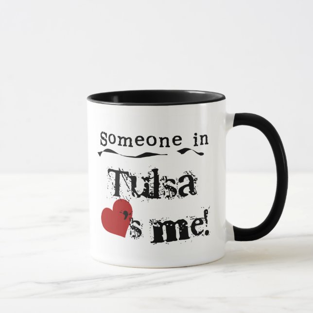 Tasse Quelqu'un à Tulsa (Droite)