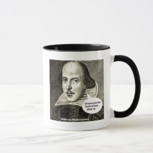 Tasse Shakespeare-citation ; Si la musique soit la