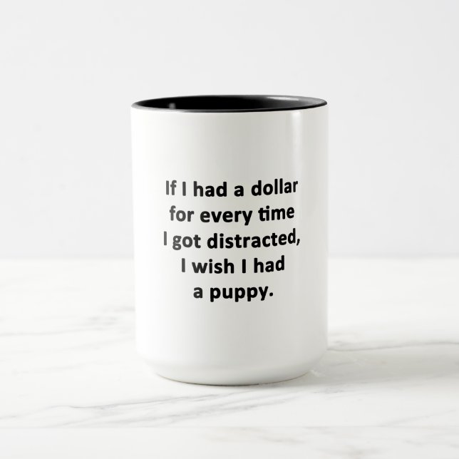 Tasse Si j'avais un dollar (Centre)