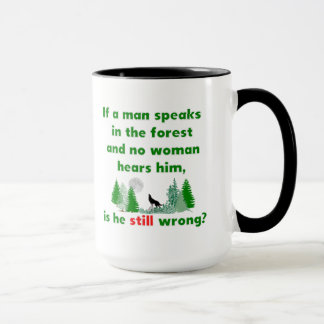 Tasse Si un homme parle dans la forêt comique attaquez