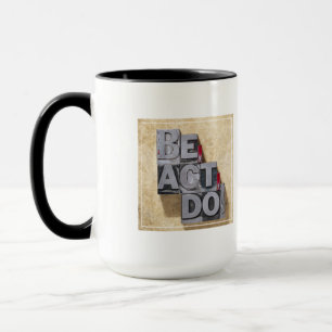 Tasse Soyez, agissez, font