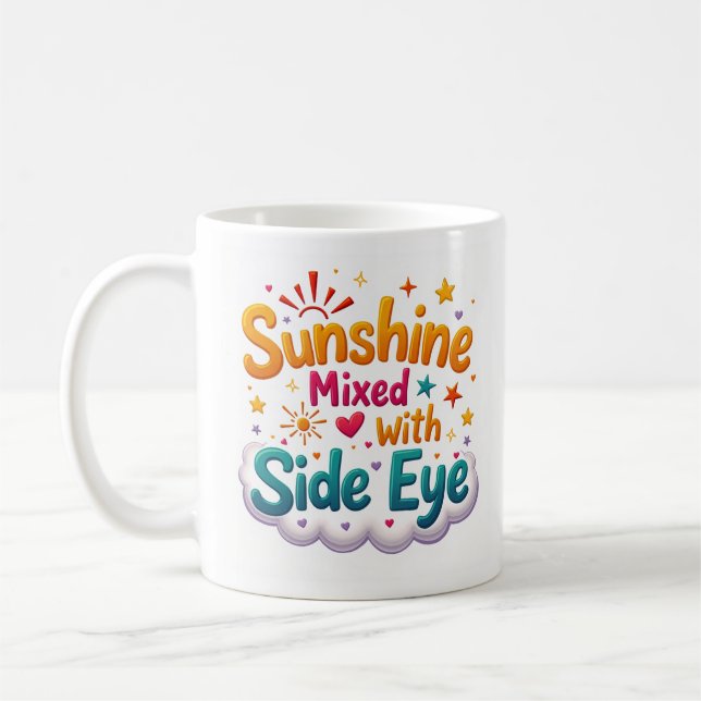Tasse Sunshine Mixed with Side Eye (Gauche)