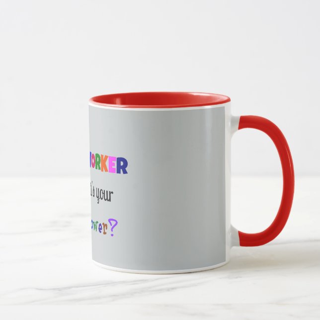 Tasse Super puissance du travailleur social (Droite)