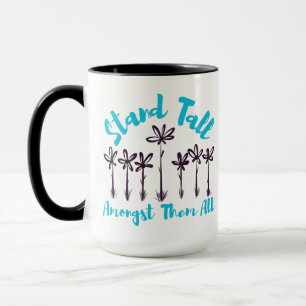 Tasse « Tenez-vous debout parmi eux tous »