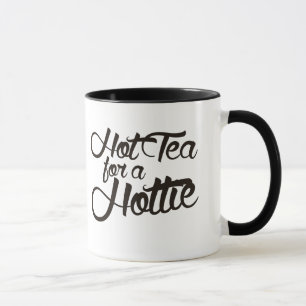 Tasse Thé chaud pour une hottie