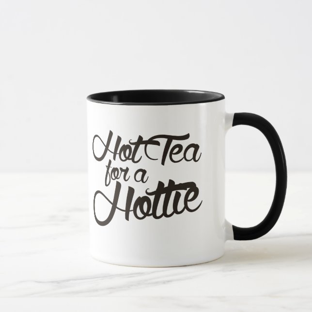 Tasse Thé chaud pour une hottie (Droite)