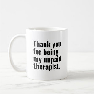 Tasse Thérapeute Non Payé Drôle Cadeau Meilleure A