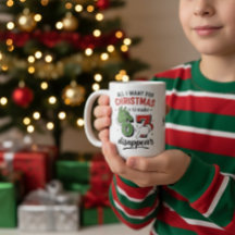 Tasse « Tout ce que je veux pour Noël — faire disp
