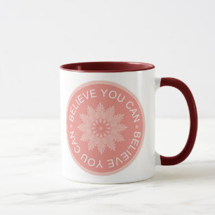 Tasse Trois citations de mot ~Believe vous Can~