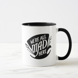 Tasse Typographie   Nous sommes tous fous